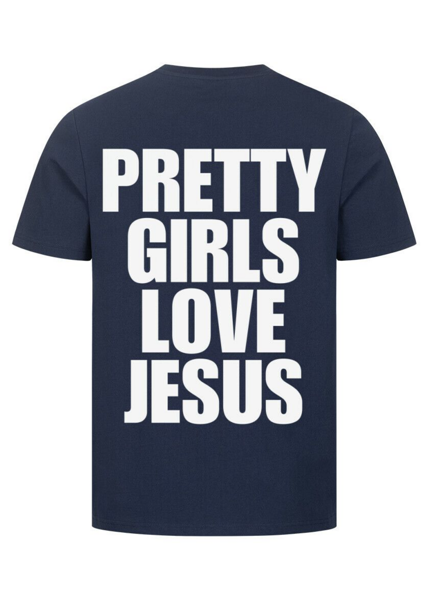 Pretty girls love Jesus T-shirt